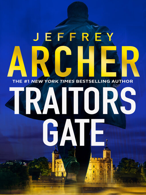 Title details for Traitors Gate by Jeffrey Archer - Available